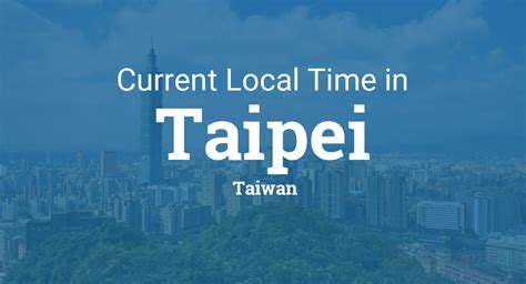 taipei time|taipei time now current time.